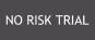 No Risk Trial